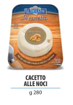 LATTERIE RIUNITE-Prodotti-1-FRESCO-Latterie Riunite-IL CACETTO ALLE NOCI GR 280 